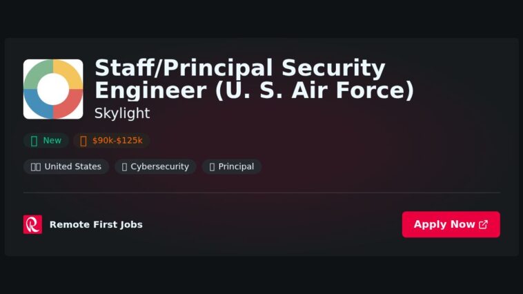 Staff/Principal Security Engineer (U. S. Air Force) at Skylight Jobs | Skills & Interview Guide