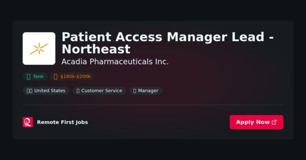 Patient Access Manager Lead – Northeast at Acadia Pharmaceuticals Inc. Jobs | Skills & Interview Guide