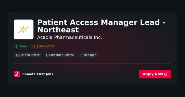 Patient Access Manager Lead – Northeast at Acadia Pharmaceuticals Inc. Jobs | Skills & Interview Guide