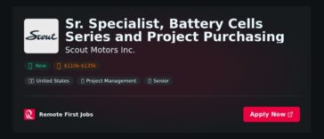 Sr. Specialist, Battery Cells Series and Project Purchasing at Scout Motors Inc. Jobs | Skills & Interview Guide